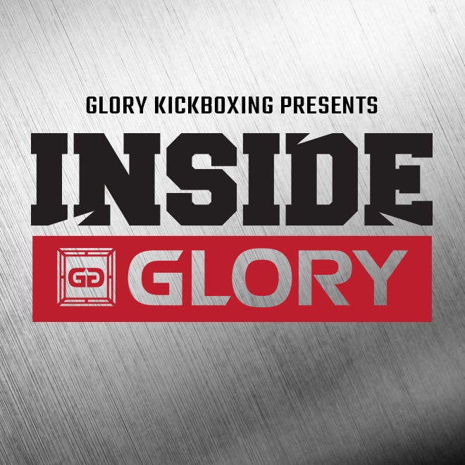 Inside GLORY: Inside Glory - April '17 (S1E4)