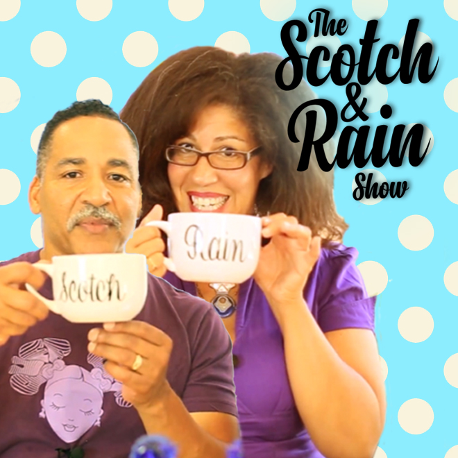 The Scotch and Rain Show