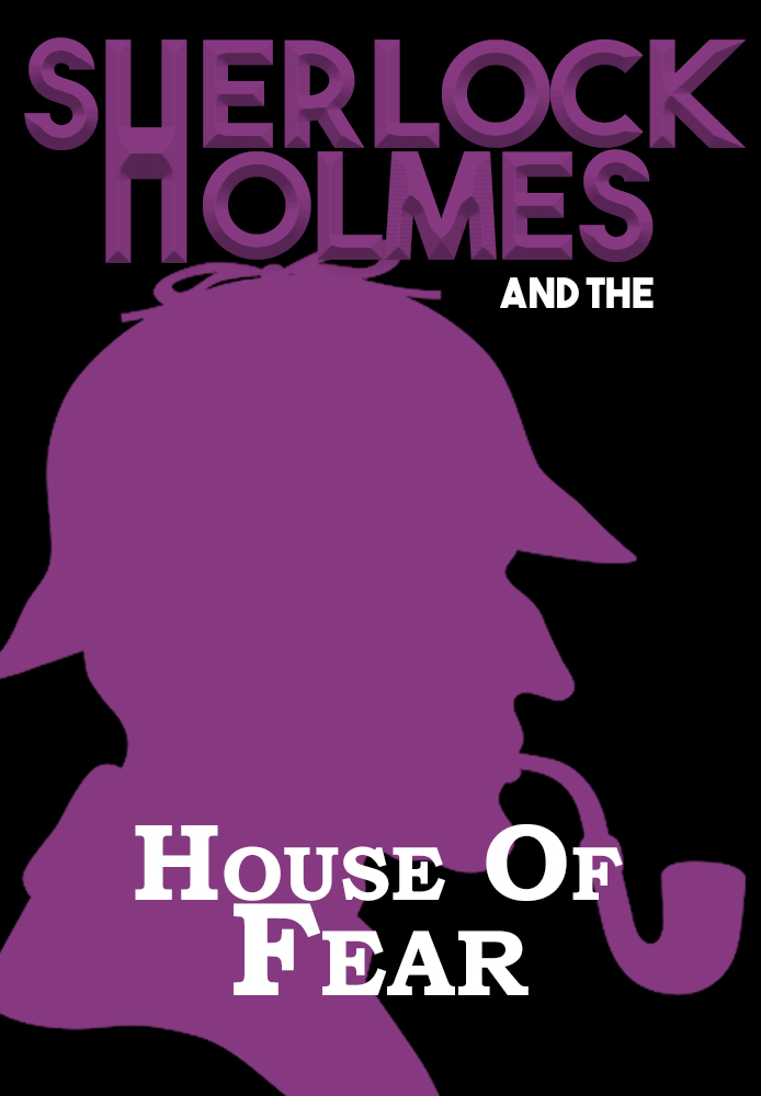Sherlock Holmes e a Casa do medo